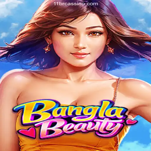 Exploring BanglaBeauty: A Fascinating New Game on 11BR⭐️ A Melhor Plataforma de Apostas no Brasil
