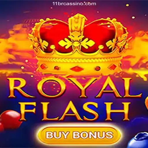 Discover the Thrill of RoyalFlashBuyBonus on 11BR - A Melhor Plataforma de Apostas no Brasil